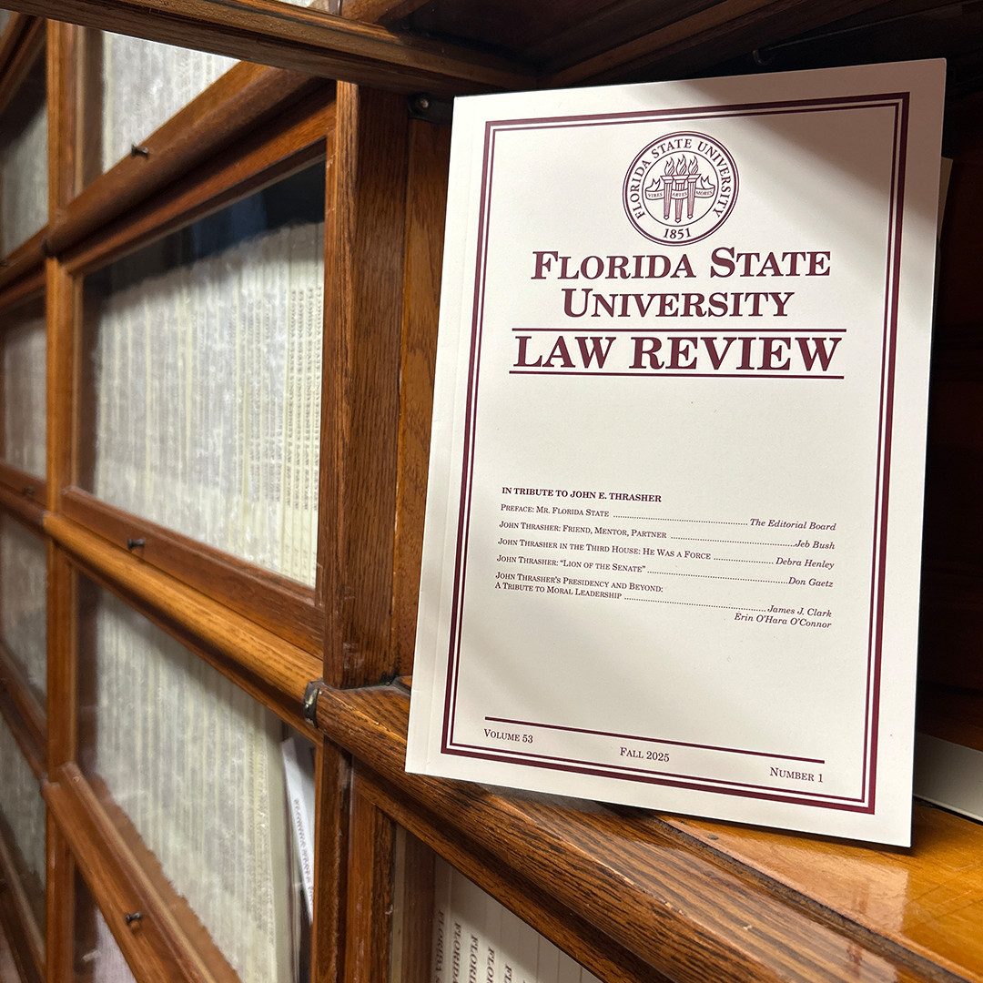 FSU Law Review Volume 53 Issue 1 features a tribute to FSU President John Thrasher