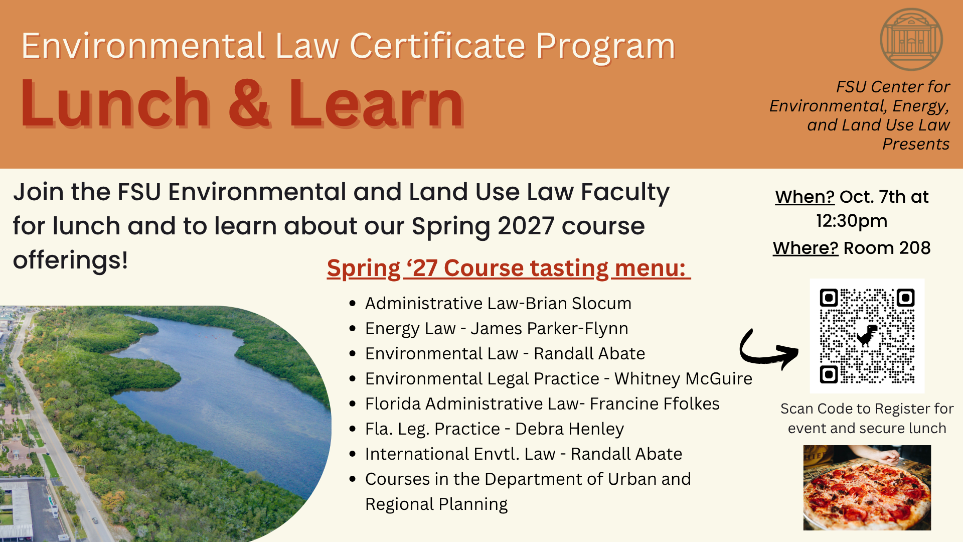 Join the FSU Environmental and Land Use Law Faculty for lunch and to learn about our Spring 2027 course offerings.